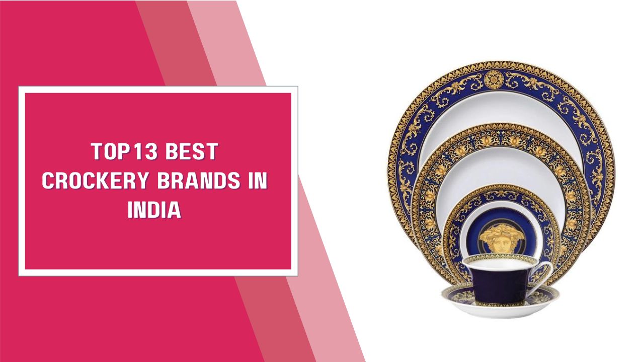 13 Best Crockery Brands In India - Pumky