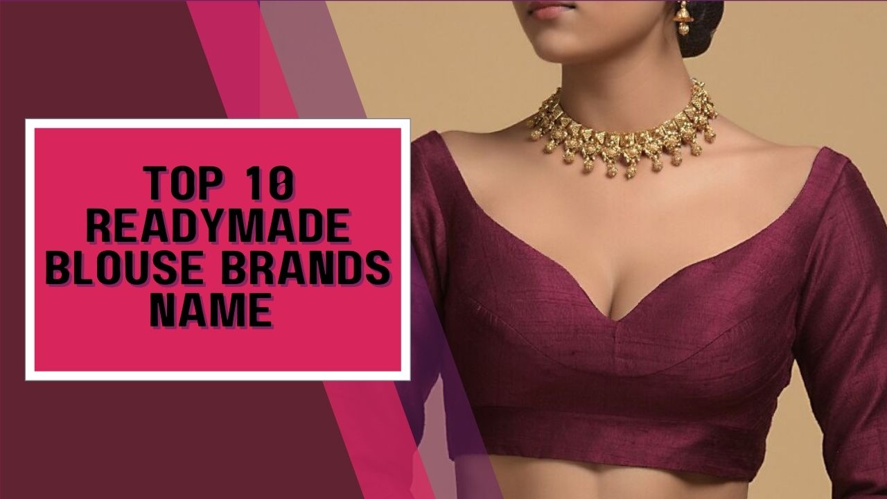 Top 10 Readymade Blouse Brands Name List in India