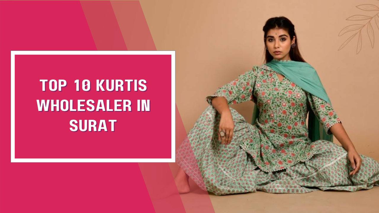 Top 10 Kurtis Wholesaler In Surat 2024