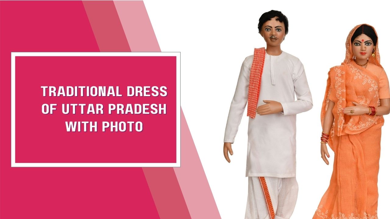 Traditional Dress of Uttar Pradesh with Photo